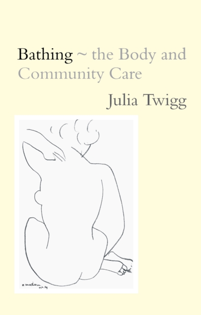 Bathing - the Body and Community Care, PDF eBook