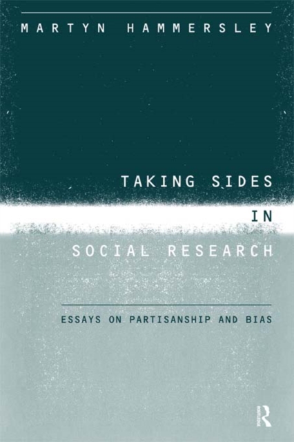 Taking Sides in Social Research : Essays on Partisanship and Bias, PDF eBook