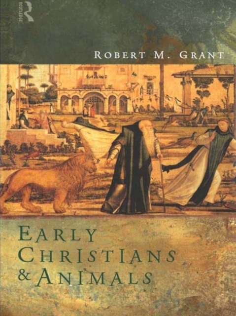 Early Christians and Animals, PDF eBook