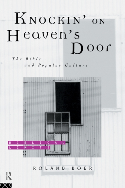 Knockin' on Heaven's Door : The Bible and Popular Culture, PDF eBook