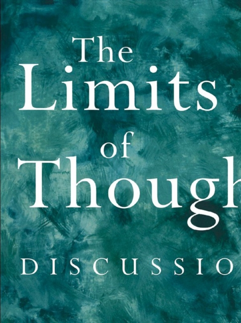 The Limits of Thought : Discussions between J. Krishnamurti and David Bohm, EPUB eBook