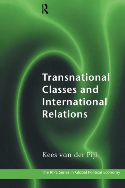Transnational Classes and International Relations, PDF eBook