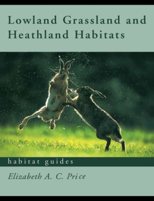 Lowland Grassland and Heathland Habitats, PDF eBook