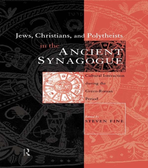 Jews, Christians and Polytheists in the Ancient Synagogue, PDF eBook