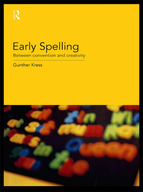Early Spelling : From Convention to Creativity, PDF eBook