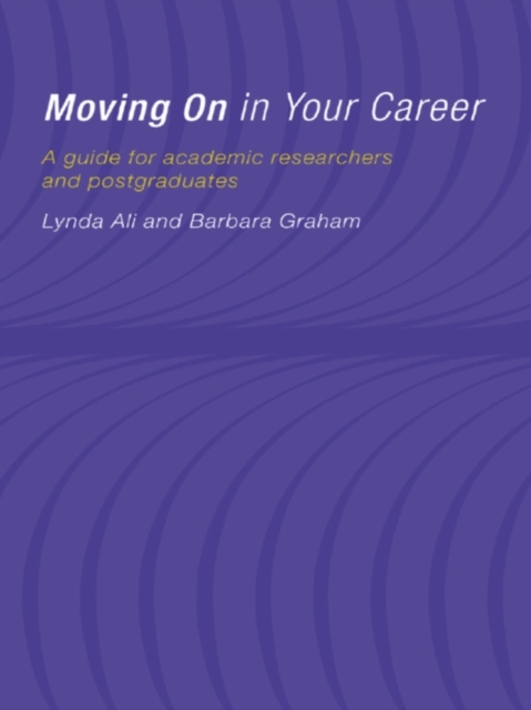 Moving On in Your Career : A Guide for Academics and Postgraduates, PDF eBook