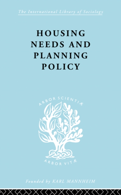 Housing Needs and Planning Policy : Problems of Housing Need & `Overspill' in England & Wales, EPUB eBook