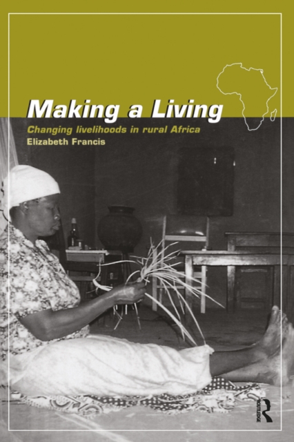 Making a Living : Changing Livelihoods in Rural Africa, EPUB eBook