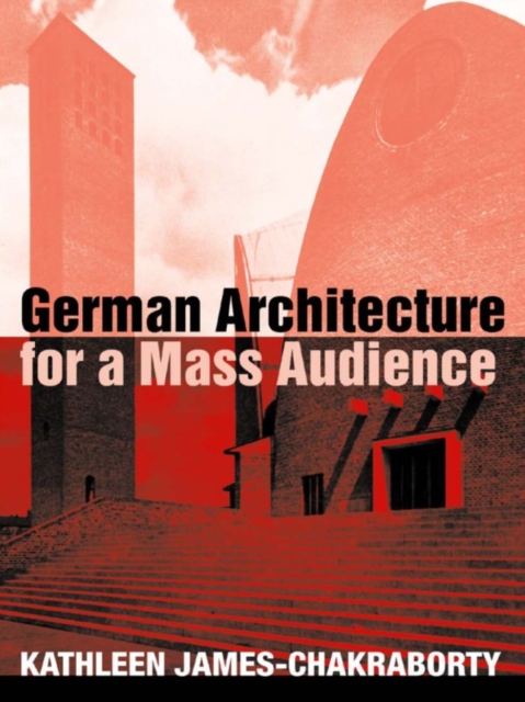 German Architecture for a Mass Audience, EPUB eBook