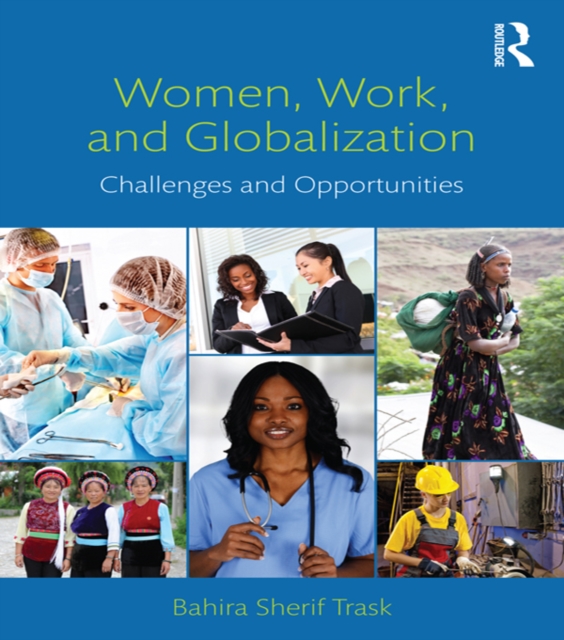 Women, Work, and Globalization : Challenges and Opportunities, EPUB eBook