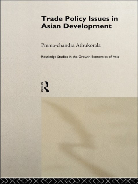 Trade Policy Issues in Asian Development, EPUB eBook
