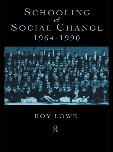 Schooling and Social Change 1964-1990, PDF eBook