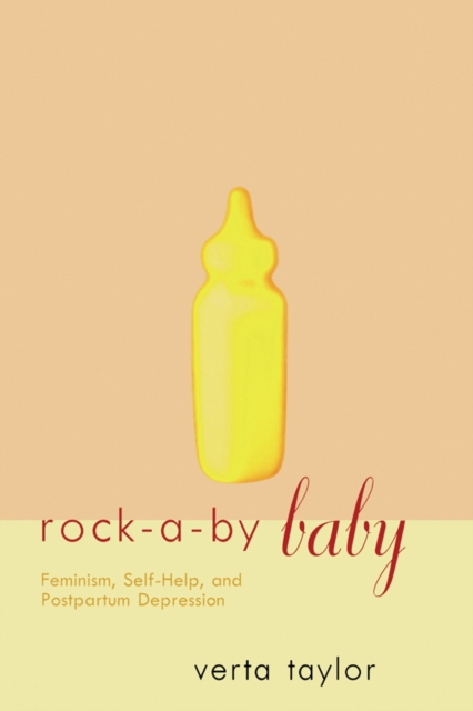Rock-a-by Baby : Feminism, Self-Help and Postpartum Depression, PDF eBook