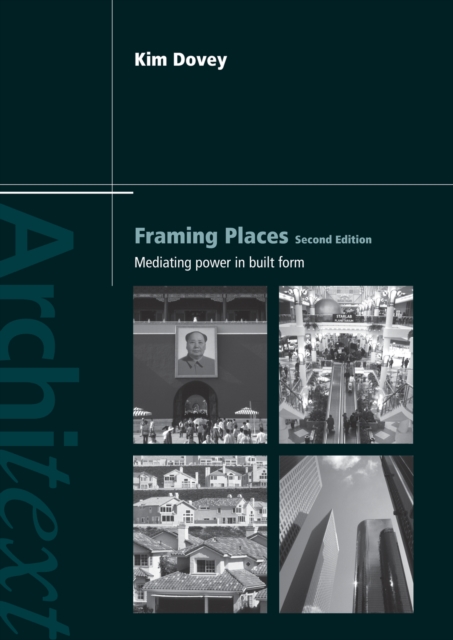 Framing Places : Mediating Power in Built Form, PDF eBook