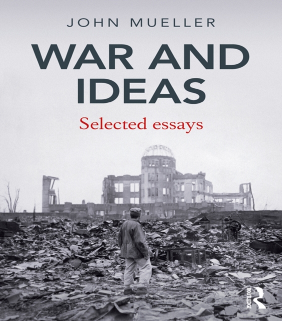 War and Ideas : Selected Essays, EPUB eBook