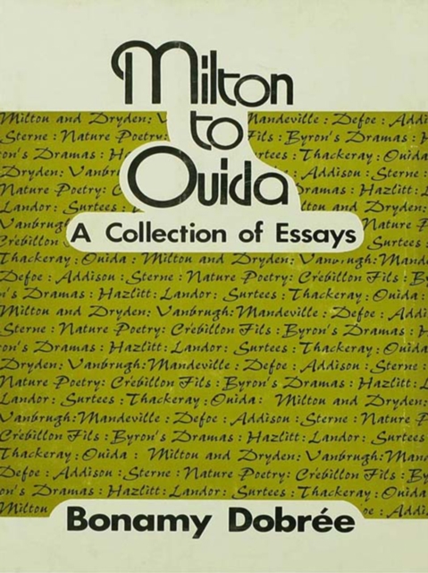 Milton to Ouida : A Collection of Essays, EPUB eBook