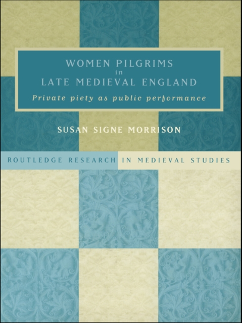 Women Pilgrims in Late Medieval England, EPUB eBook