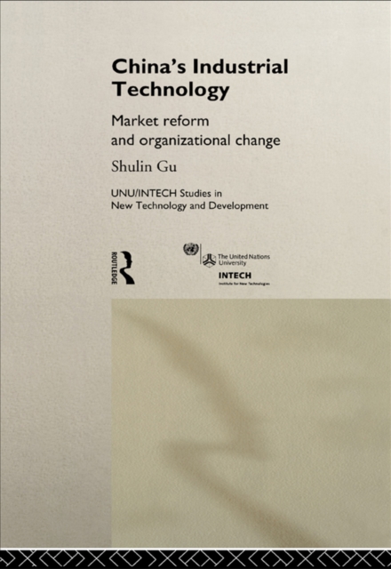 China's Industrial Technology : Market Reform and Organisational Change, EPUB eBook