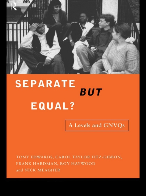 Separate But Equal? : Academic and Vocational Education Post-16, EPUB eBook