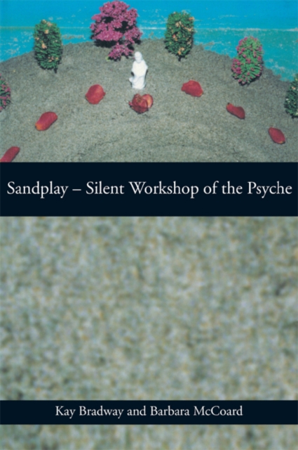 Sandplay: Silent Workshop of the Psyche, PDF eBook