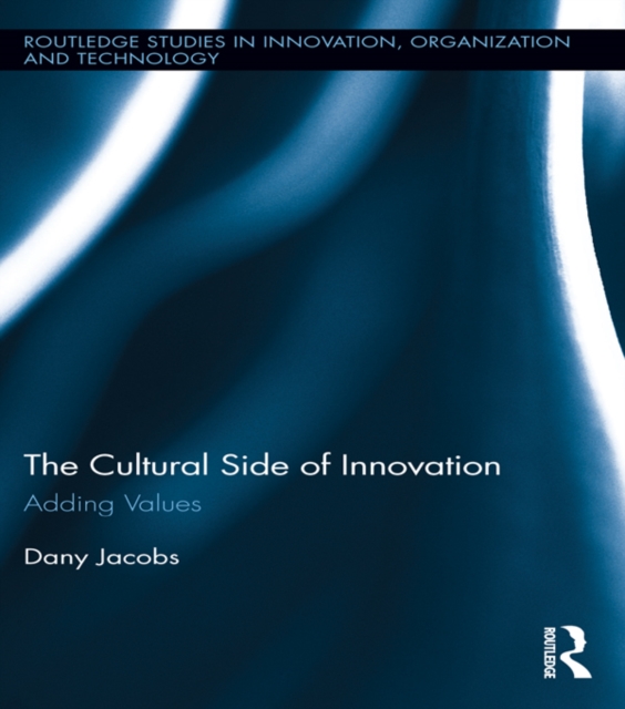 The Cultural Side of Innovation : Adding Values, PDF eBook