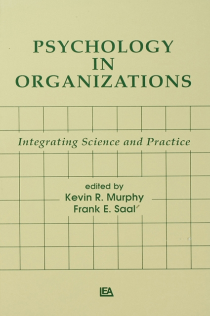 Psychology in Organizations : integrating Science and Practice, PDF eBook