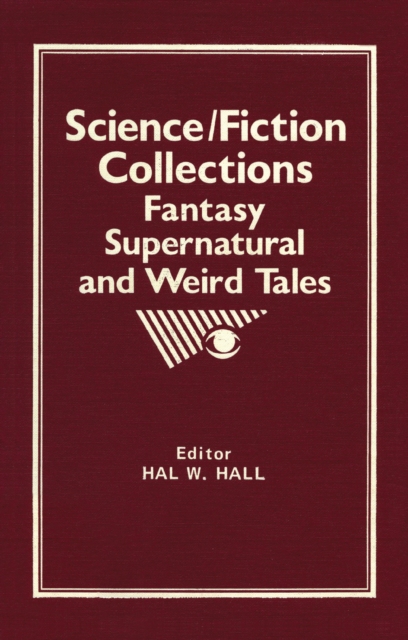 Science/Fiction Collections : Fantasy, Supernatural and Weird Tales, PDF eBook