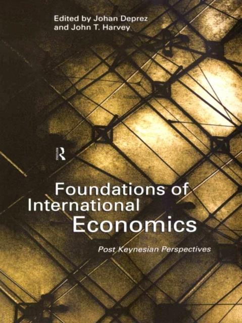 Foundations of International Economics : Post-Keynesian Perspectives, EPUB eBook