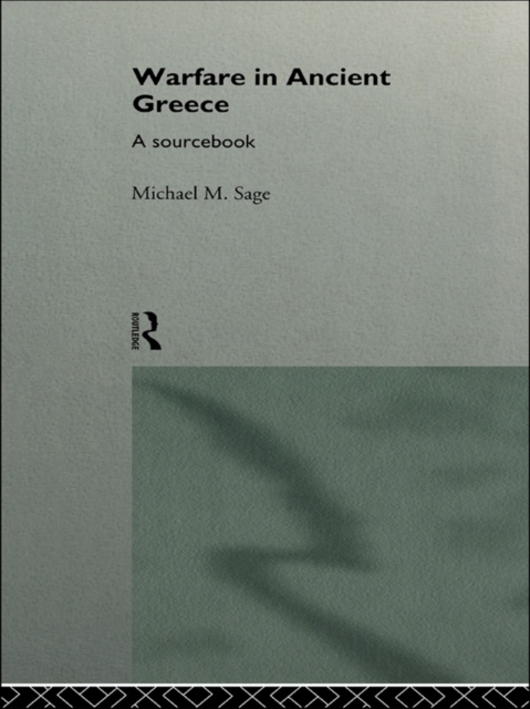 Warfare in Ancient Greece : A Sourcebook, EPUB eBook