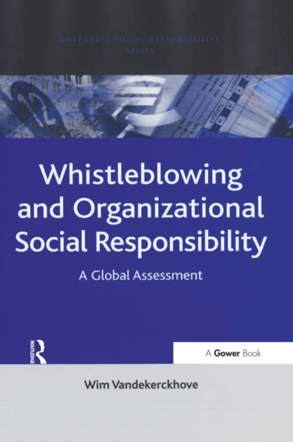 Whistleblowing and Organizational Social Responsibility : A Global Assessment, PDF eBook