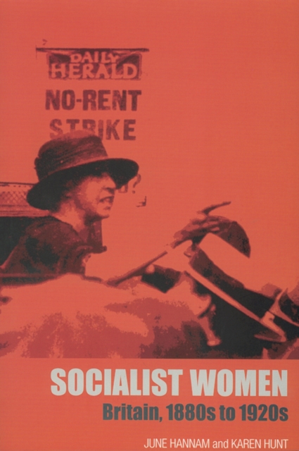Socialist Women : Britain, 1880s to 1920s, EPUB eBook