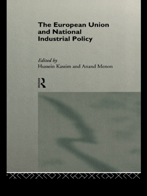 The European Union and National Industrial Policy, EPUB eBook