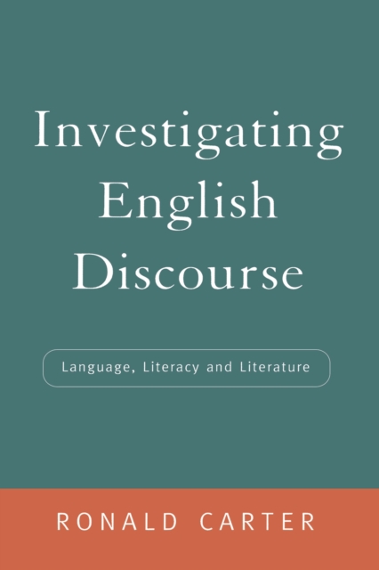 Investigating English Discourse : Language, Literacy, Literature, PDF eBook