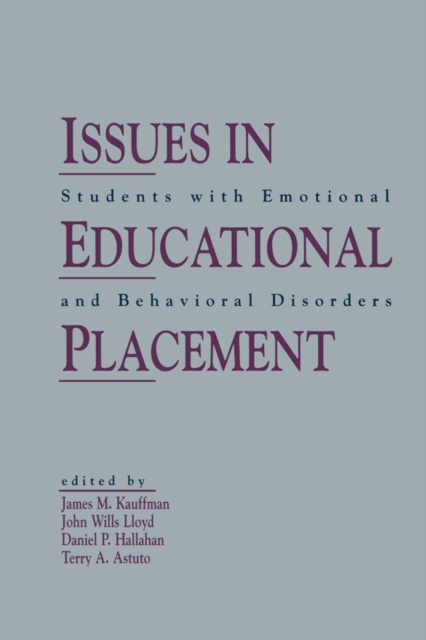 Issues in Educational Placement : Students With Emotional and Behavioral Disorders, PDF eBook