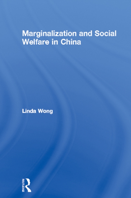 Marginalization and Social Welfare in China, EPUB eBook