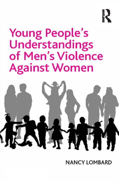 Young People's Understandings of Men's Violence Against Women, EPUB eBook