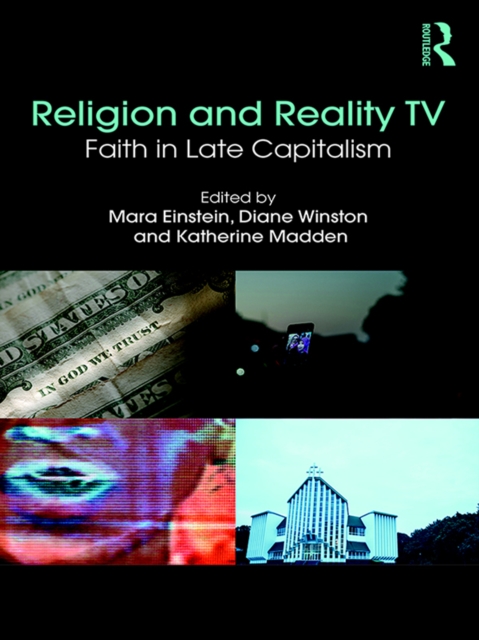 Religion and Reality TV : Faith in Late Capitalism, EPUB eBook