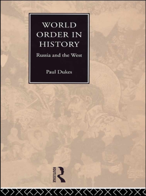 World Order in History : Russia and the West, EPUB eBook