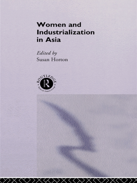 Women and Industrialization in Asia, PDF eBook