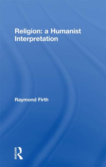 Religion: A Humanist Interpretation, EPUB eBook