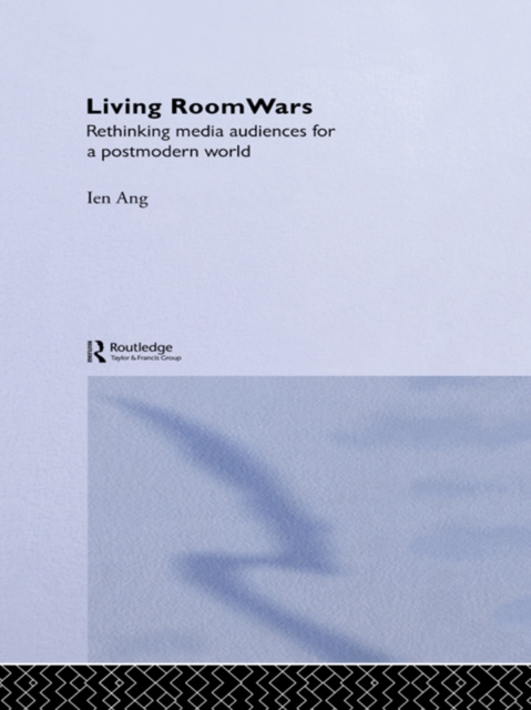 Living Room Wars : Rethinking Media Audiences, PDF eBook