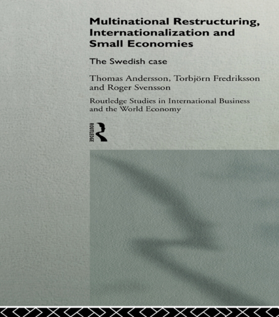 Multinational Restructuring, Internationalization and Small Economies : The Swedish Case, EPUB eBook