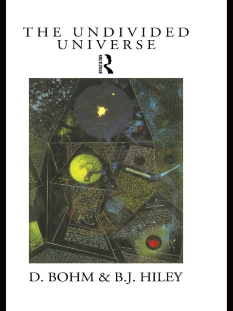 The Undivided Universe : An Ontological Interpretation of Quantum Theory, EPUB eBook