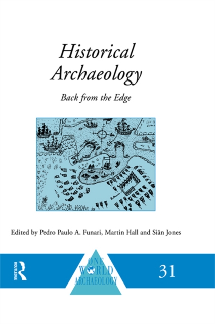 Historical Archaeology : Back from the Edge, PDF eBook