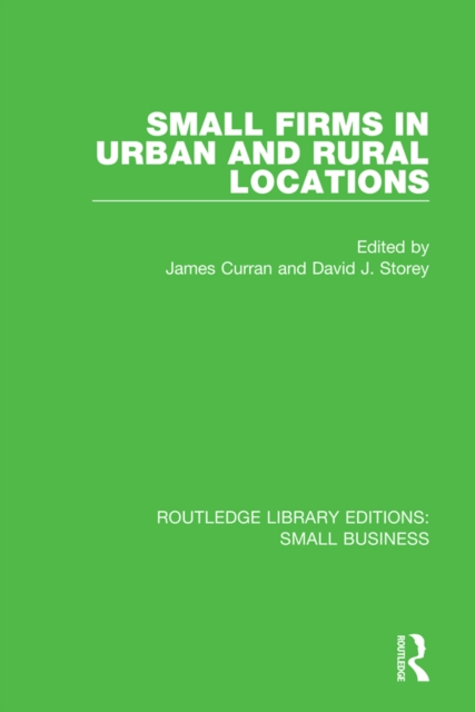 Small Firms in Urban and Rural Locations, PDF eBook