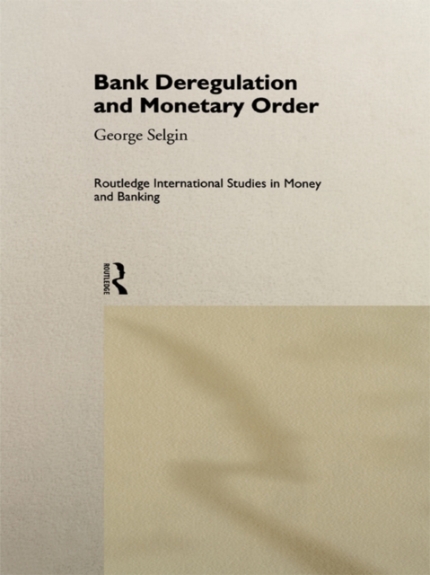 Bank Deregulation & Monetary Order, EPUB eBook