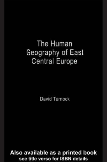 The Human Geography of East Central Europe, PDF eBook