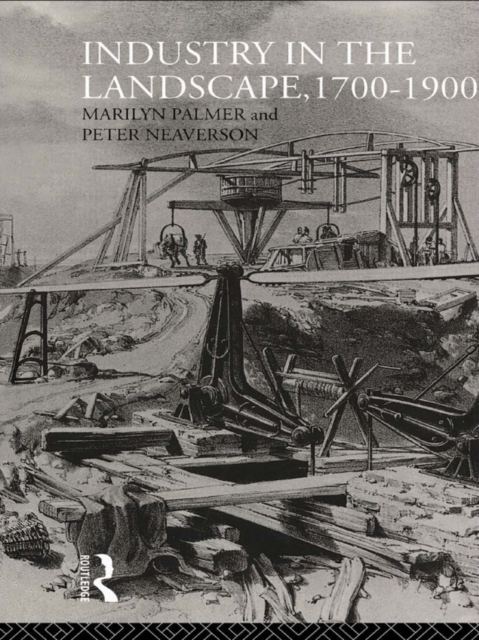 Industry in the Landscape, 1700-1900, PDF eBook