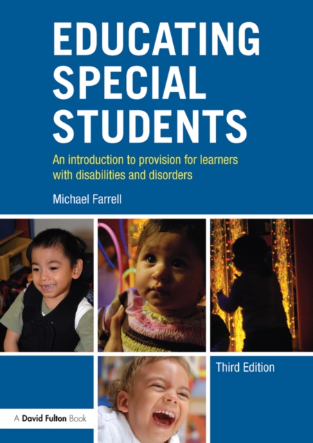 Educating Special Students : An introduction to provision for learners with disabilities and disorders, PDF eBook