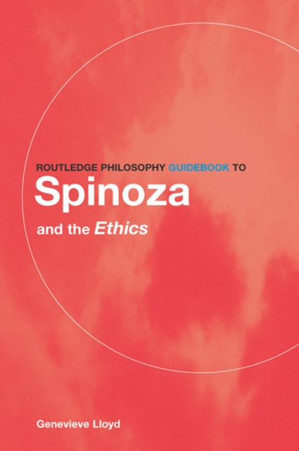 Routledge Philosophy GuideBook to Spinoza and the Ethics, EPUB eBook